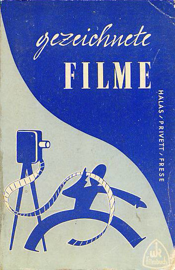 Titel des Buches "Gezeichnete Filme“ von John Halas, Bob Privett und Frank Frese (1957). Quelle: Buch