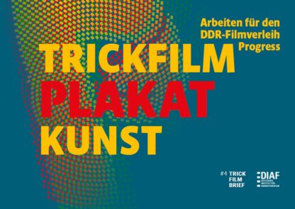 Titelseite des Trickfilmbriefs #4 zu Animationsfilmplakaten in der DDR. ©DIAF