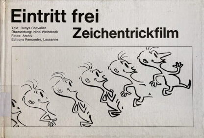 Deutschsprachige Ausgabe von „Eintritt frei. Zeichentrickfilm“, 1963. Quelle: Buch