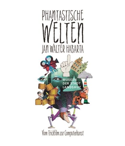 Cover der Begleitpublikation zu Ausstellung „Phantastische Welten – Jan Walter Habarta“. ©Museen der Stadt Landshut